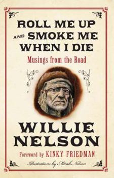 Roll Me Up & Smoke Me When I Die Book