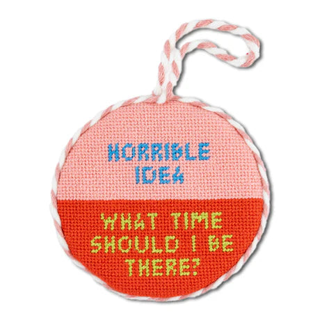 Horrible Idea Needlepoint Ornament