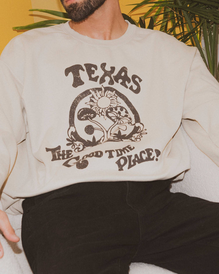 Texas The Good Time Place Sand Sweatshirt