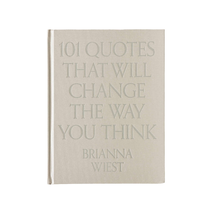 101 Quotes That Will Change The Way You Think Book