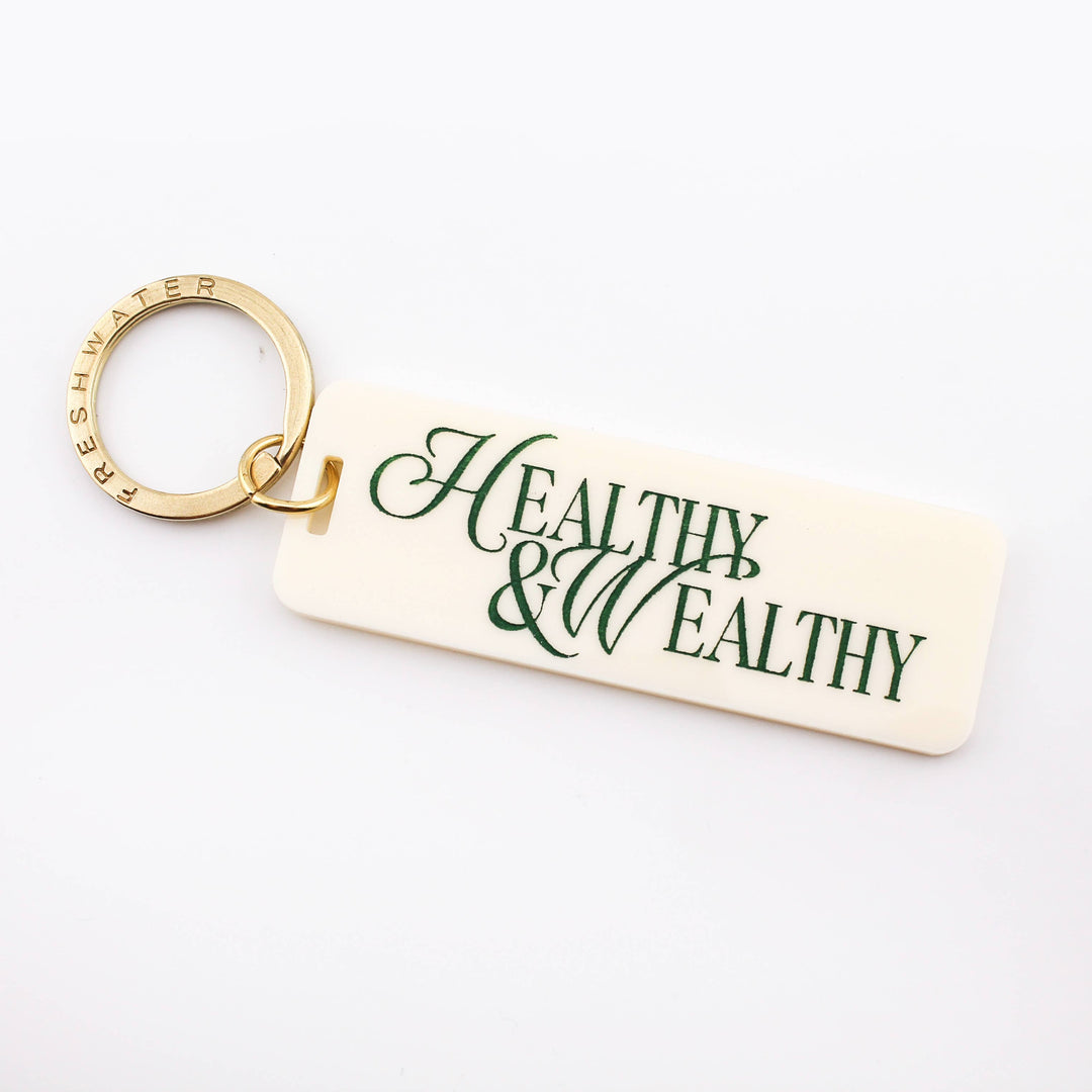 Healthy & Wealthy Keychain