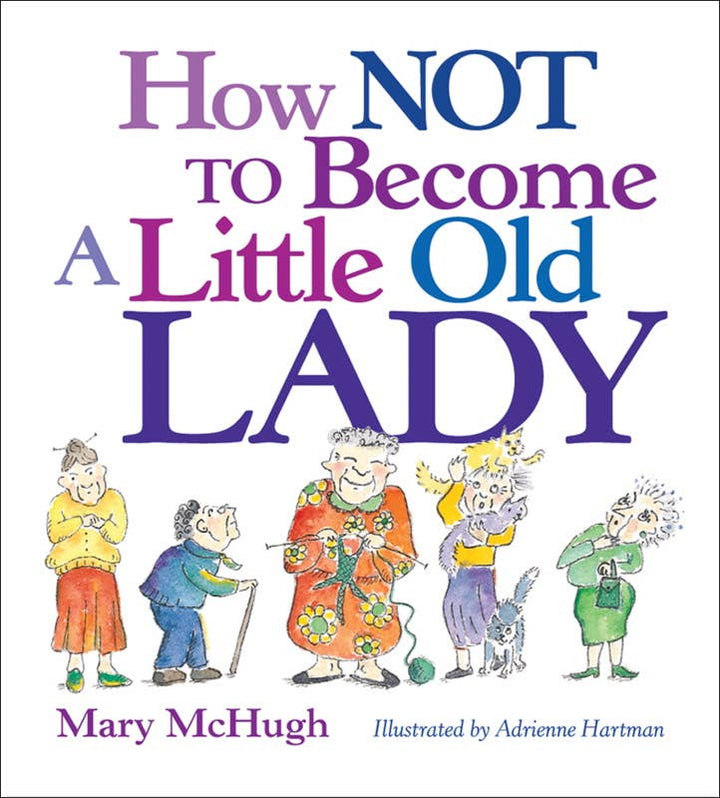 How Not to Become a Little Old Lady Mini Book