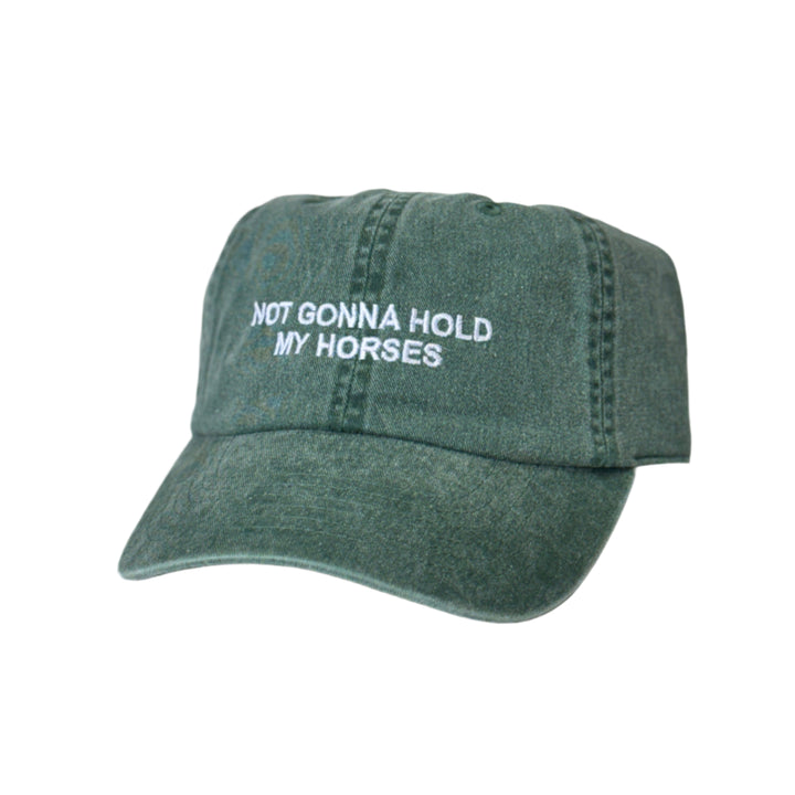 Not Gonna Hold My Horses Hat