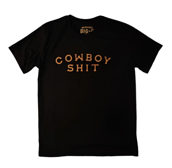 Cowboy Shit Tee