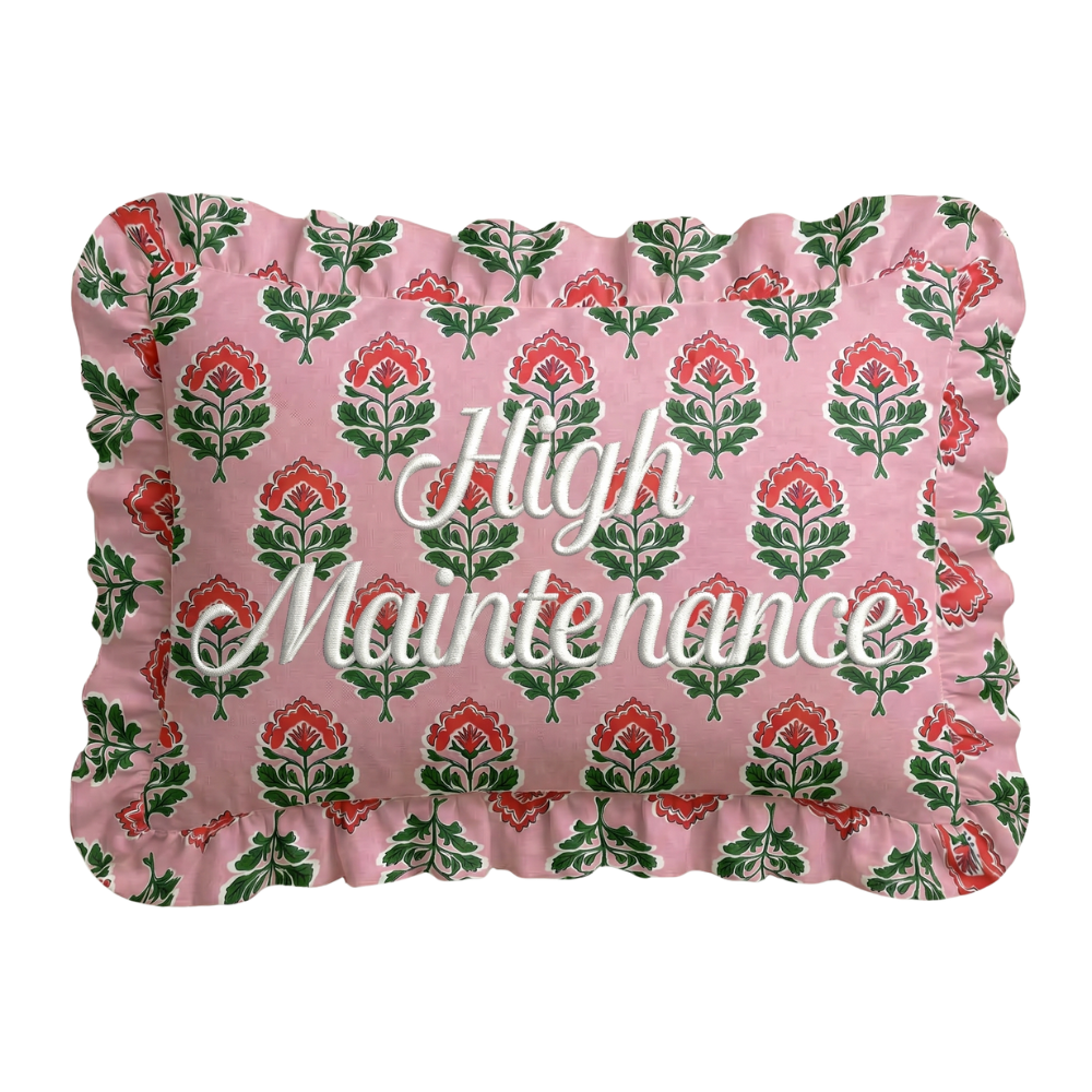 High Maintenance Ruffled Embroidered Pillow
