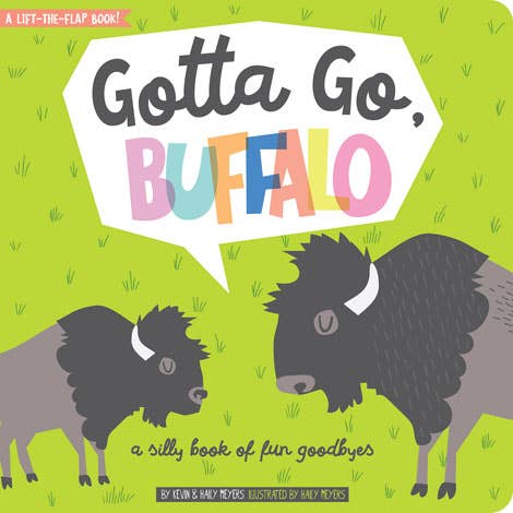 Gotta Go, Buffalo, A Silly Book of Fun Goodbyes Book