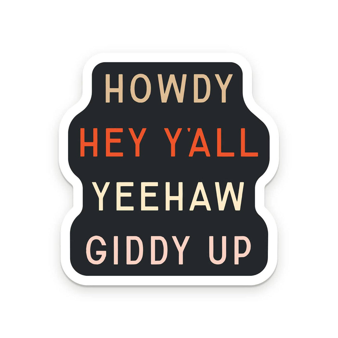 Howdy Hey Y'all Sticker