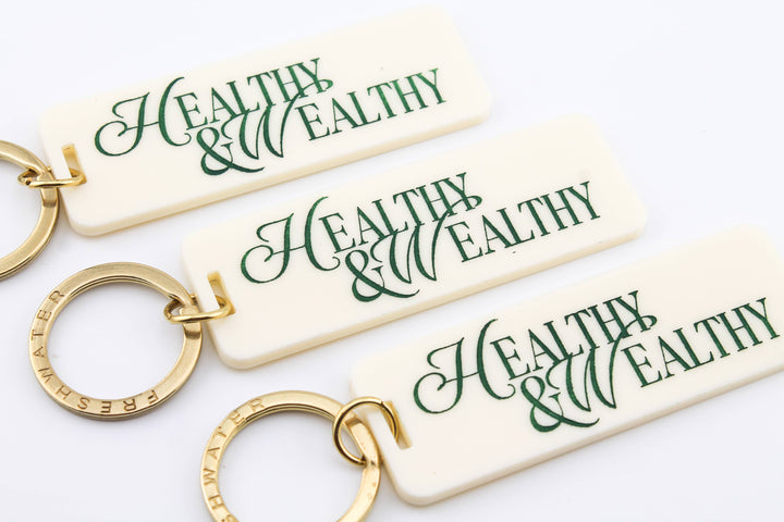 Healthy & Wealthy Keychain