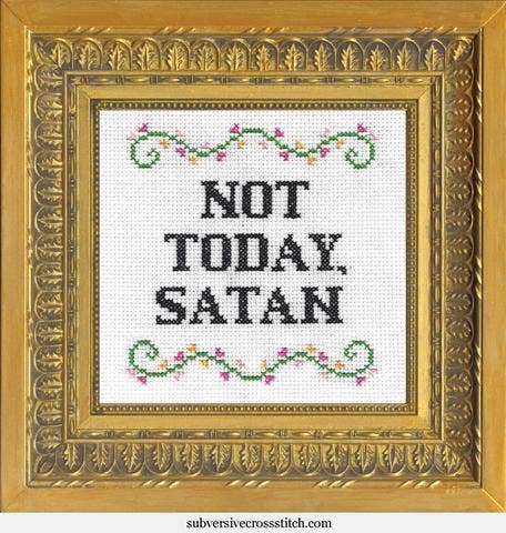 Not Today Satan Cross Stitch Kit